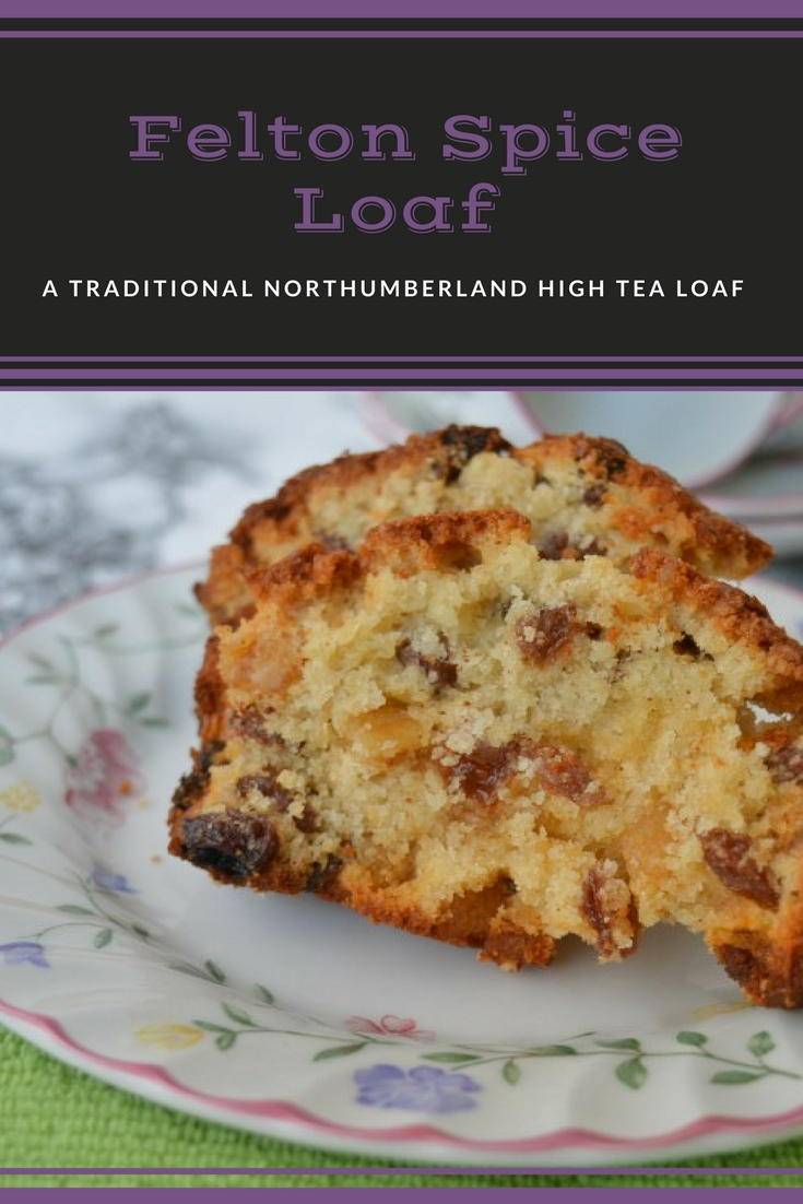 Felton spice loaf. A traditional Northumberland recipe for a spice cake which is perfect for afternoon tea. Click for the recipe