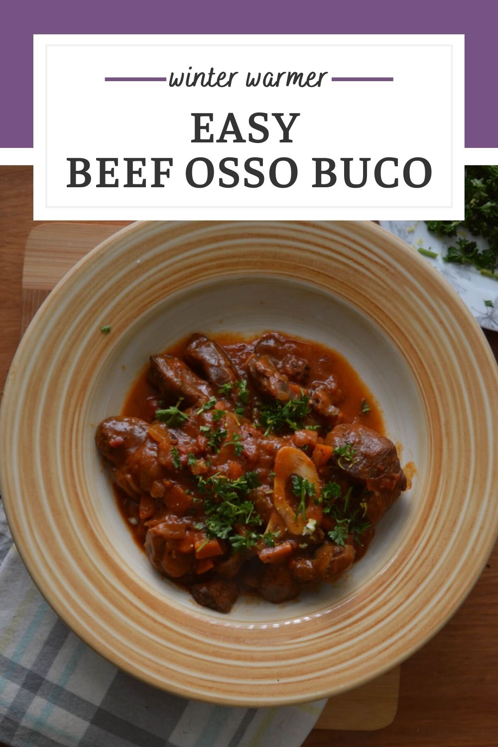 Beef Osso Buco is an easy and delicious dish which is perfect for a cold day